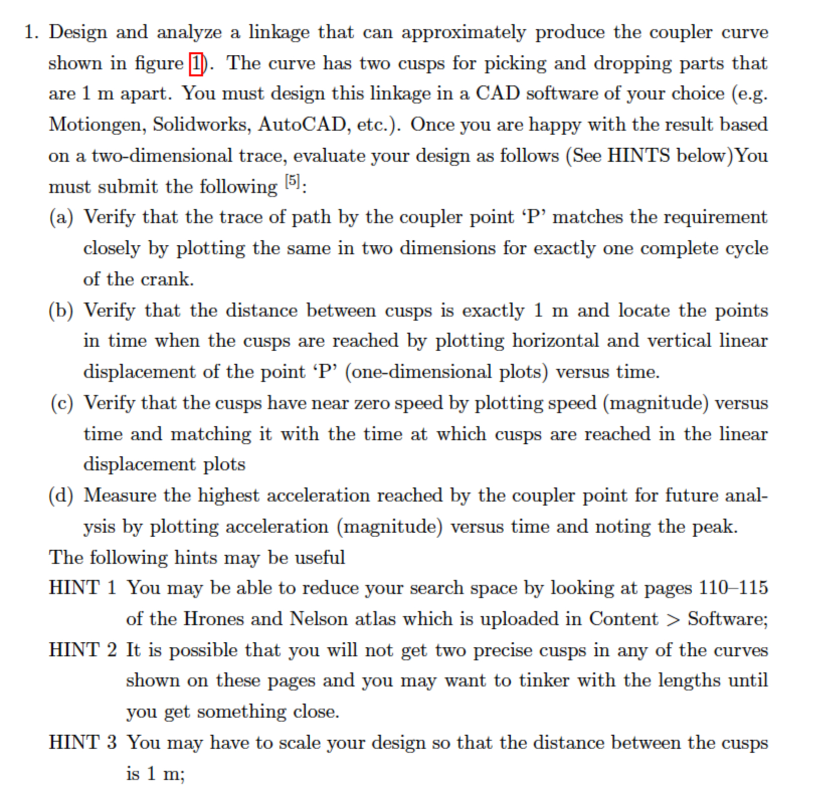 Please help me design this in Solidworks!! 1 .