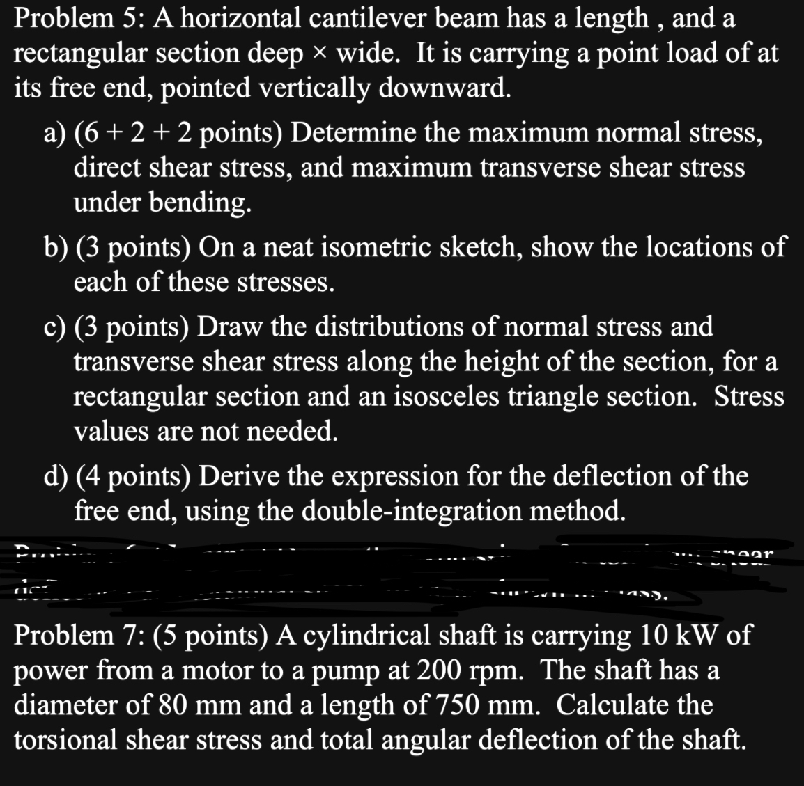 Problem 7 : ( 5 points ) A cylindrical shaft is