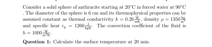 Consider a solid sphere of anthracite starting at