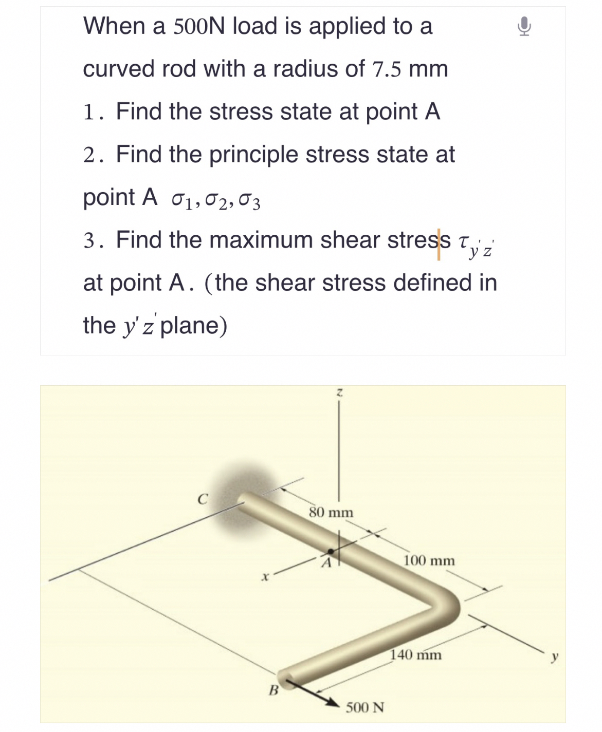 When a 5 0 0 N load is applied to a curved rod
