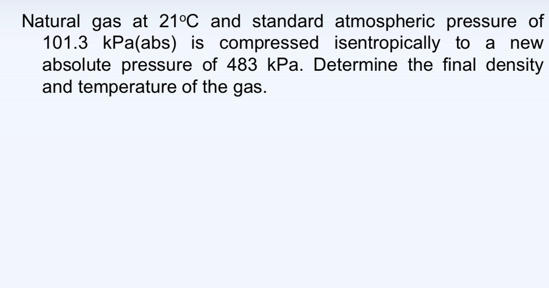 Natural gas at 2 1 C and standard atmospheric