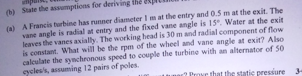 ( a ) A Francis turbine has runner diameter 1 m