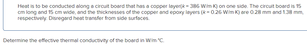 Heat is to be conducted along a circuit board