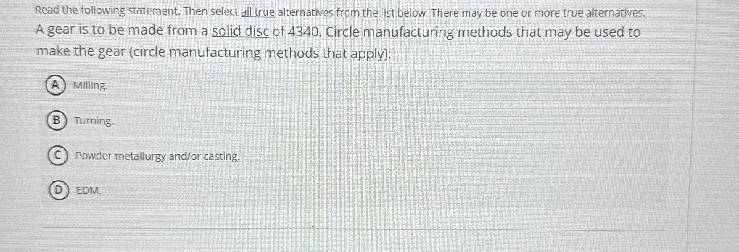 Read the following statement. Then select all