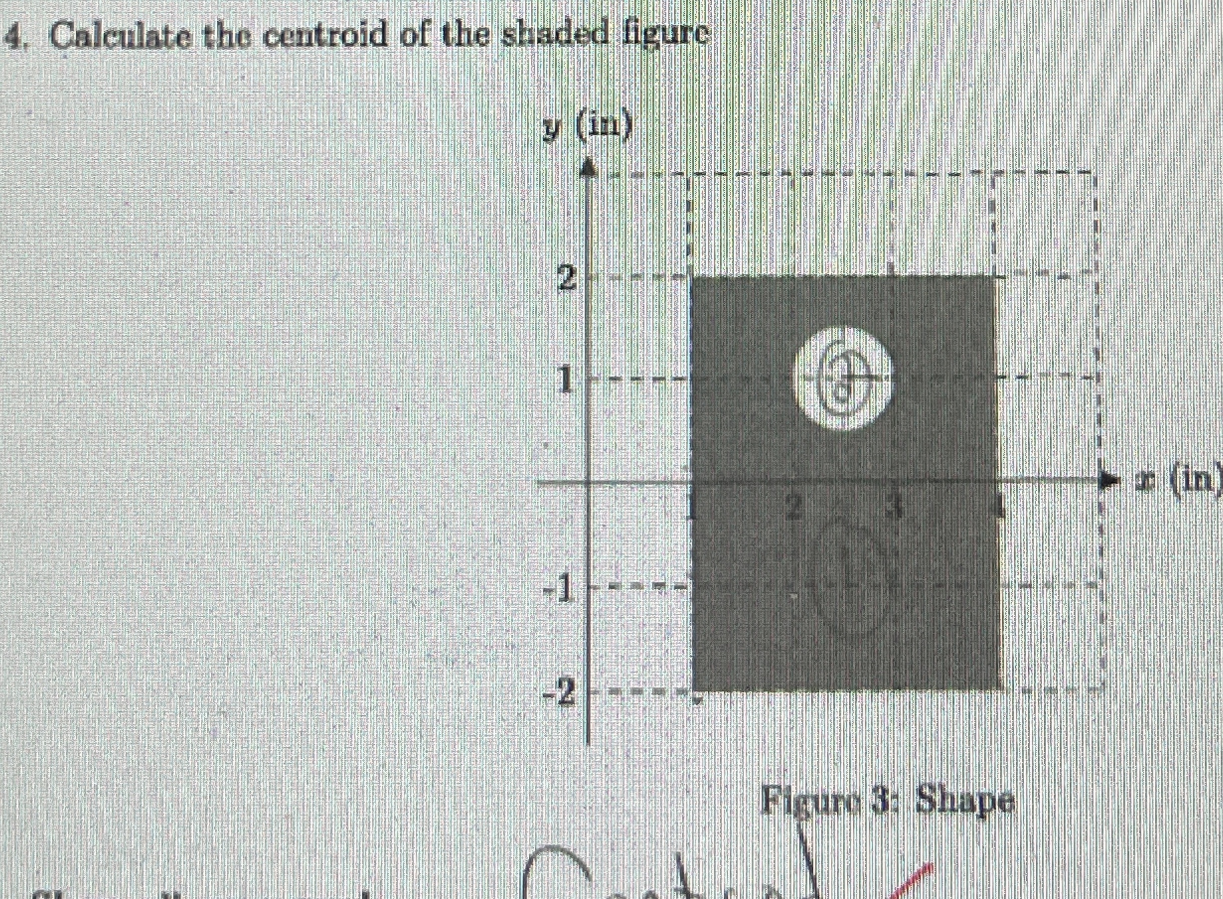 Calculate the centroid of the shaded figure