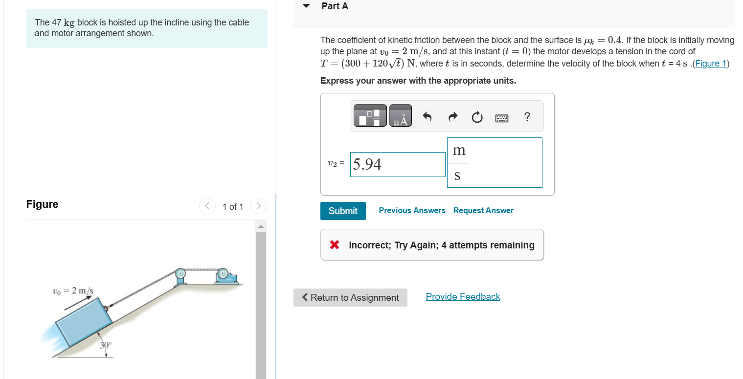The 4 7 kg block is hoisted up the incline using