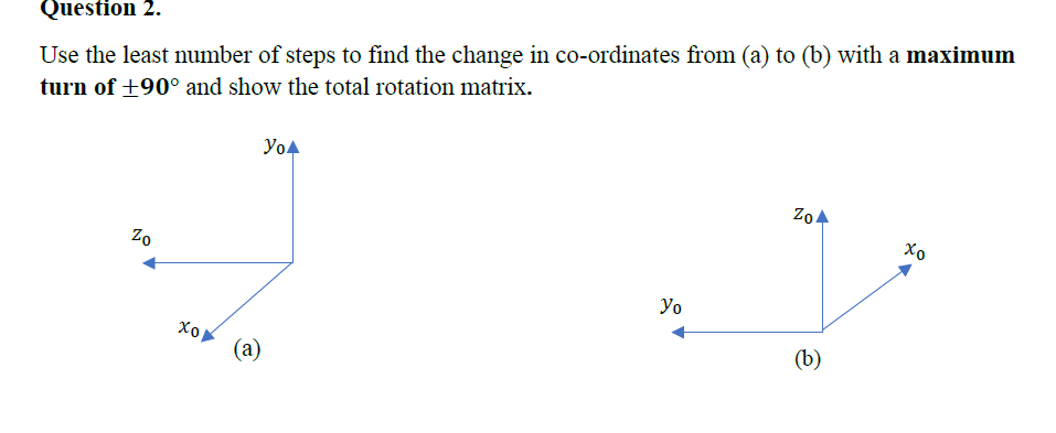 Question 2 . Use the least number of steps to