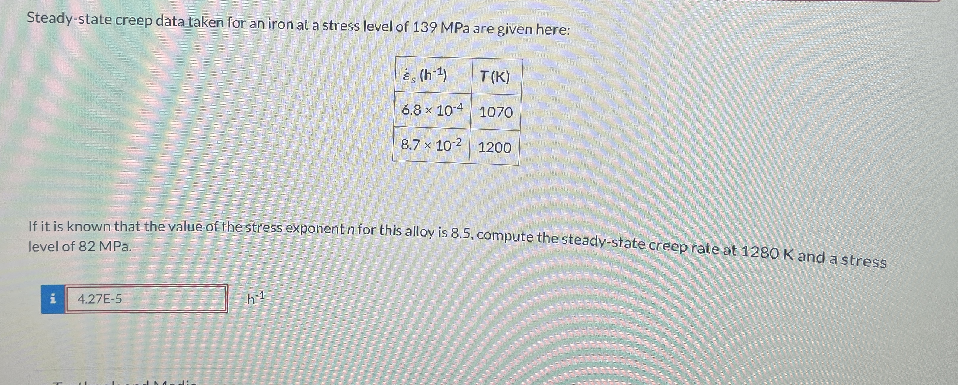 Steady - state creep data taken for an iron at a