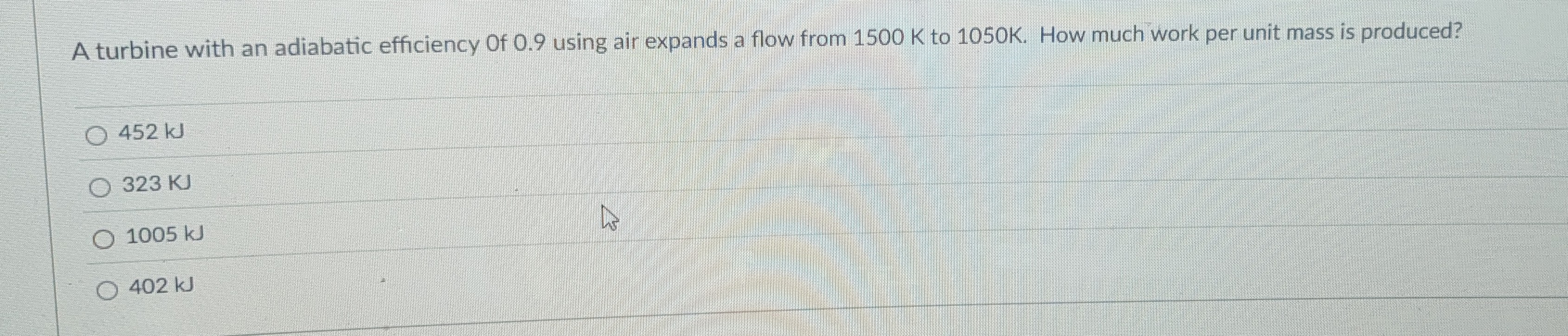 A turbine with an adiabatic efficiency of 0 . 9