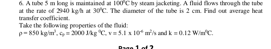 A tube 5 m long is maintained at 1 0 0 C by steam