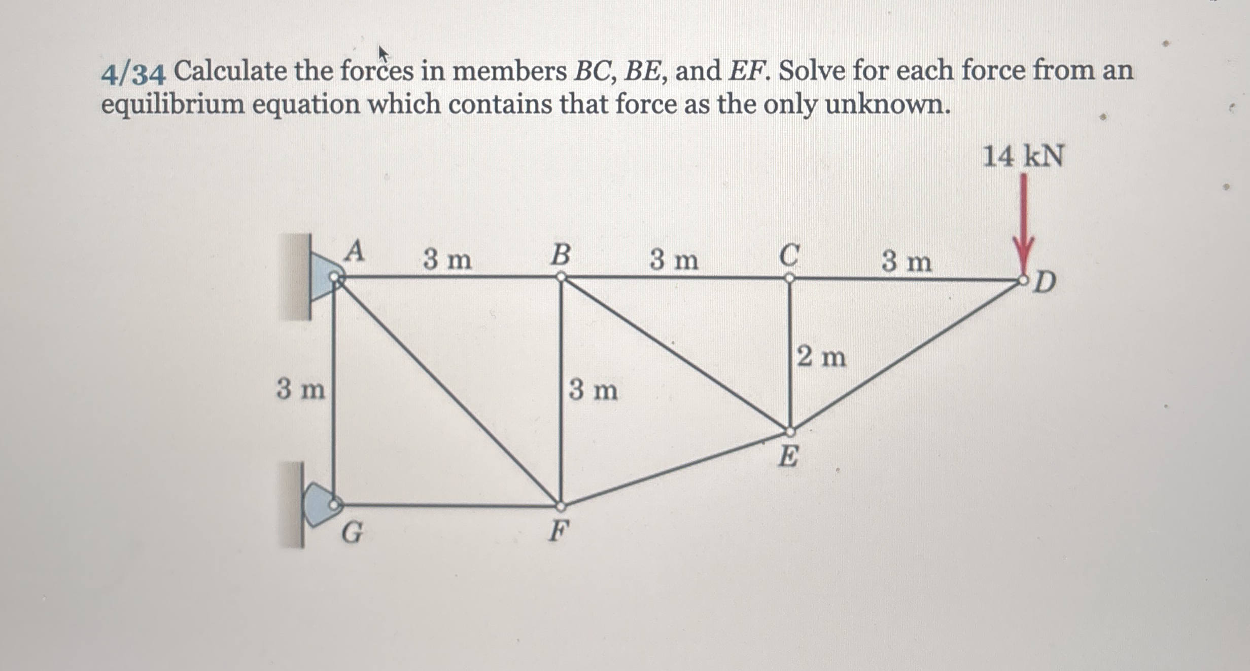 4 / 3 4 Calculate the forces in members B C , B E