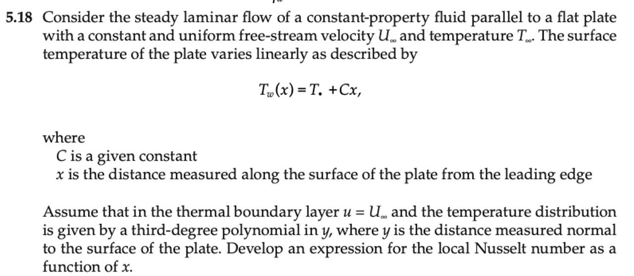 5 . 1 8 Consider the steady laminar flow of a