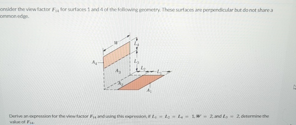 onsider the view factor F 1 4 for surfaces 1 and