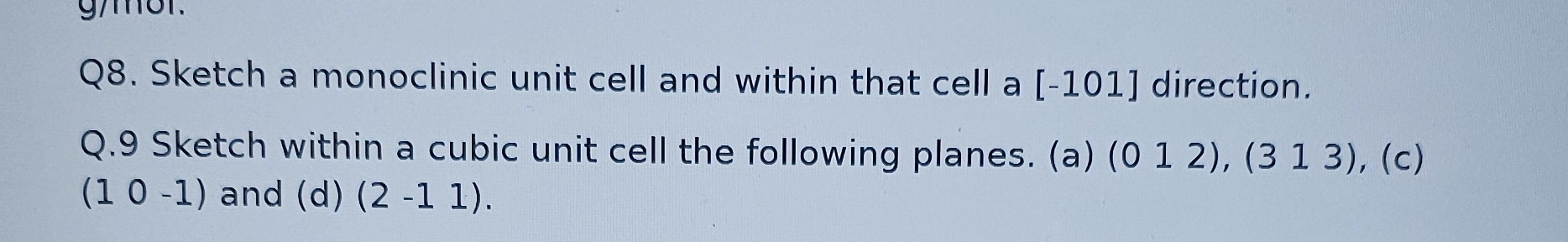 Q 8 . Sketch a monoclinic unit cell and within
