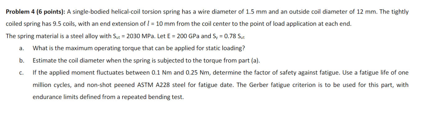A single - bodied helical - coil torsion spring