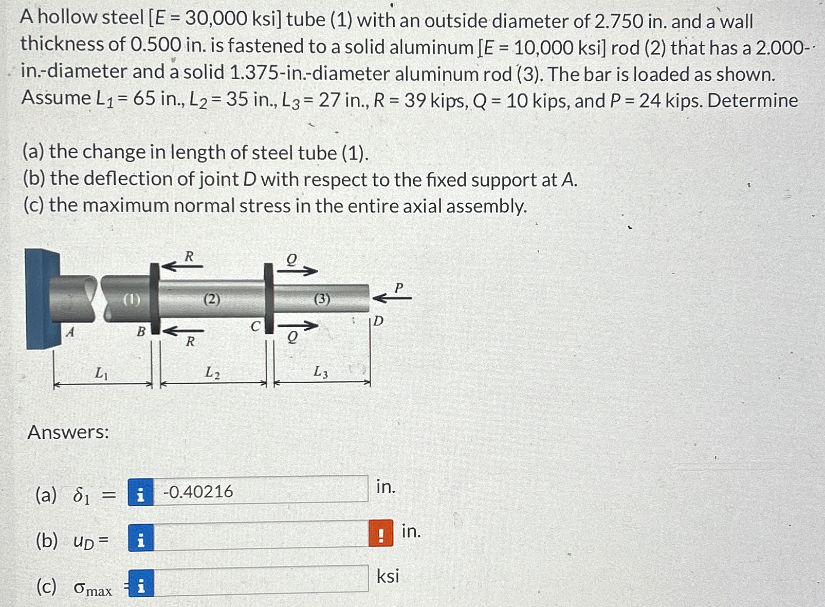 A hollow steel [ E = 3 0 , 0 0 0 ksi tube ( 1 )