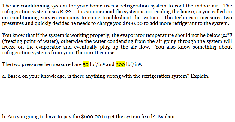The air - conditioning system for your home uses