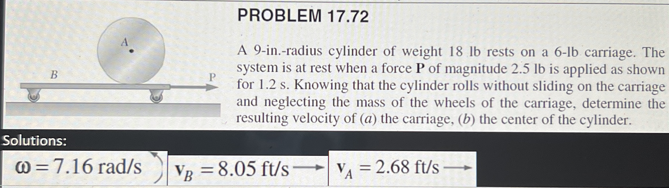 PROBLEM 1 7 . 7 2 A 9 - in . - radius cylinder of