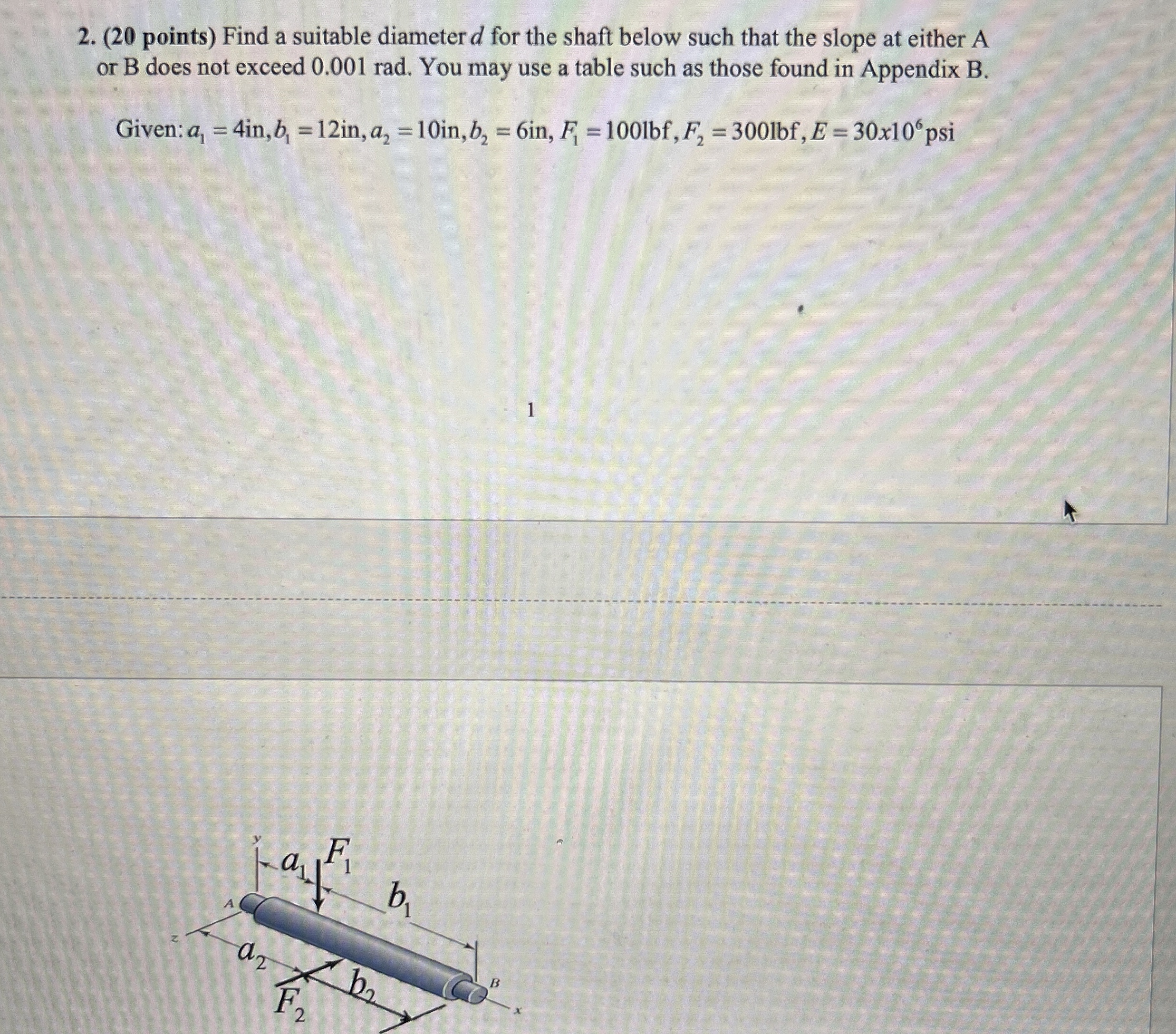 ( 2 0 points ) Find a suitable diameter d for the