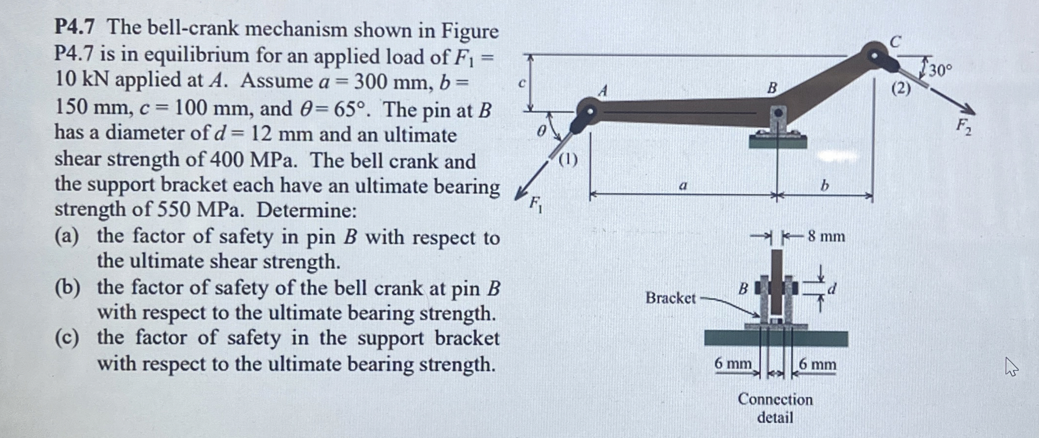 P 4 . 7 The bell - crank mechanism shown in