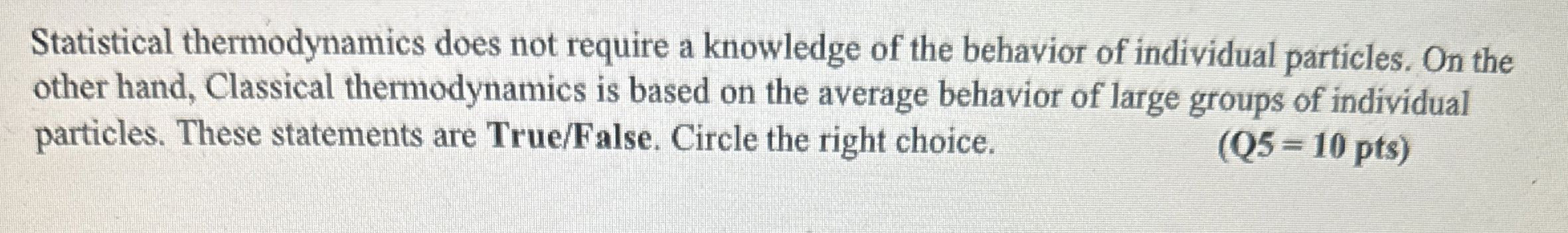 Statistical thermodynamics does not require a
