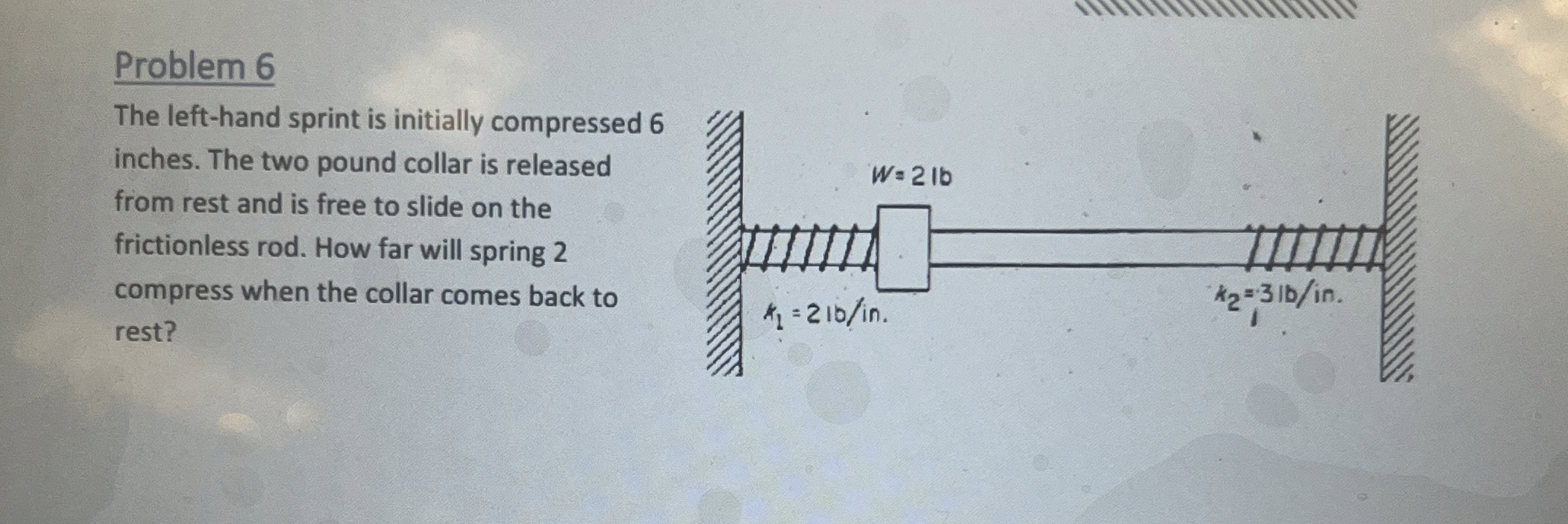 Problem 6 The left - hand sprint is initially