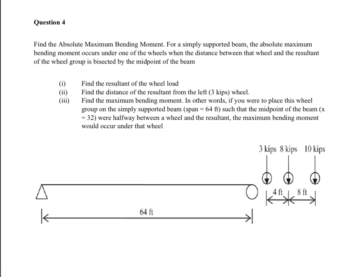 Question 4 Find the Absolute Maximum Bending