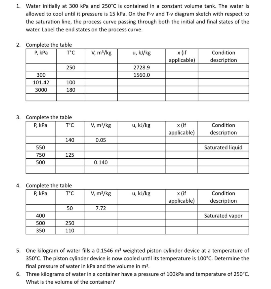 help 1 . Water initially at 3 0 0 kPa and \ ( 2 5