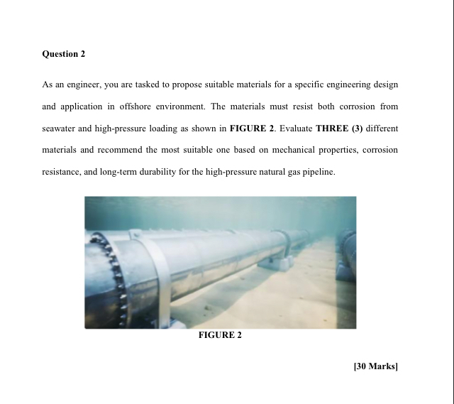 Question 2 As an engineer, you are tasked to