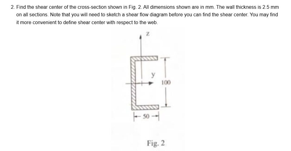 2 . Find the shear center of the cross - section