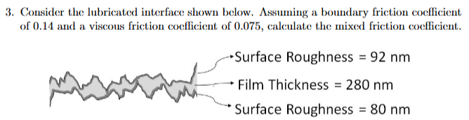 Consider the lubricated interface shown below.