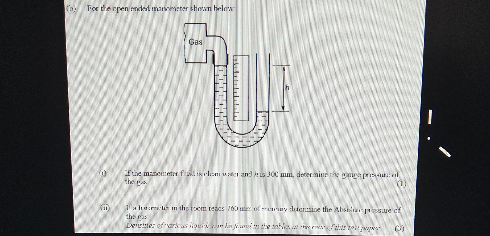 ( b ) For the open ended manometer shown below: (
