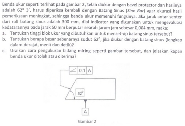 Benda ukur seperti terlihat pada gambar 2 , telah