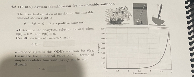 4 . 8 ( 1 9 pts . ) System identification for an