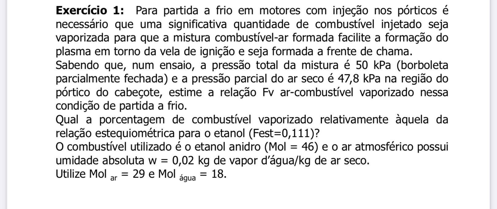 Exerc cio 1 : Para partida a frio em motores com