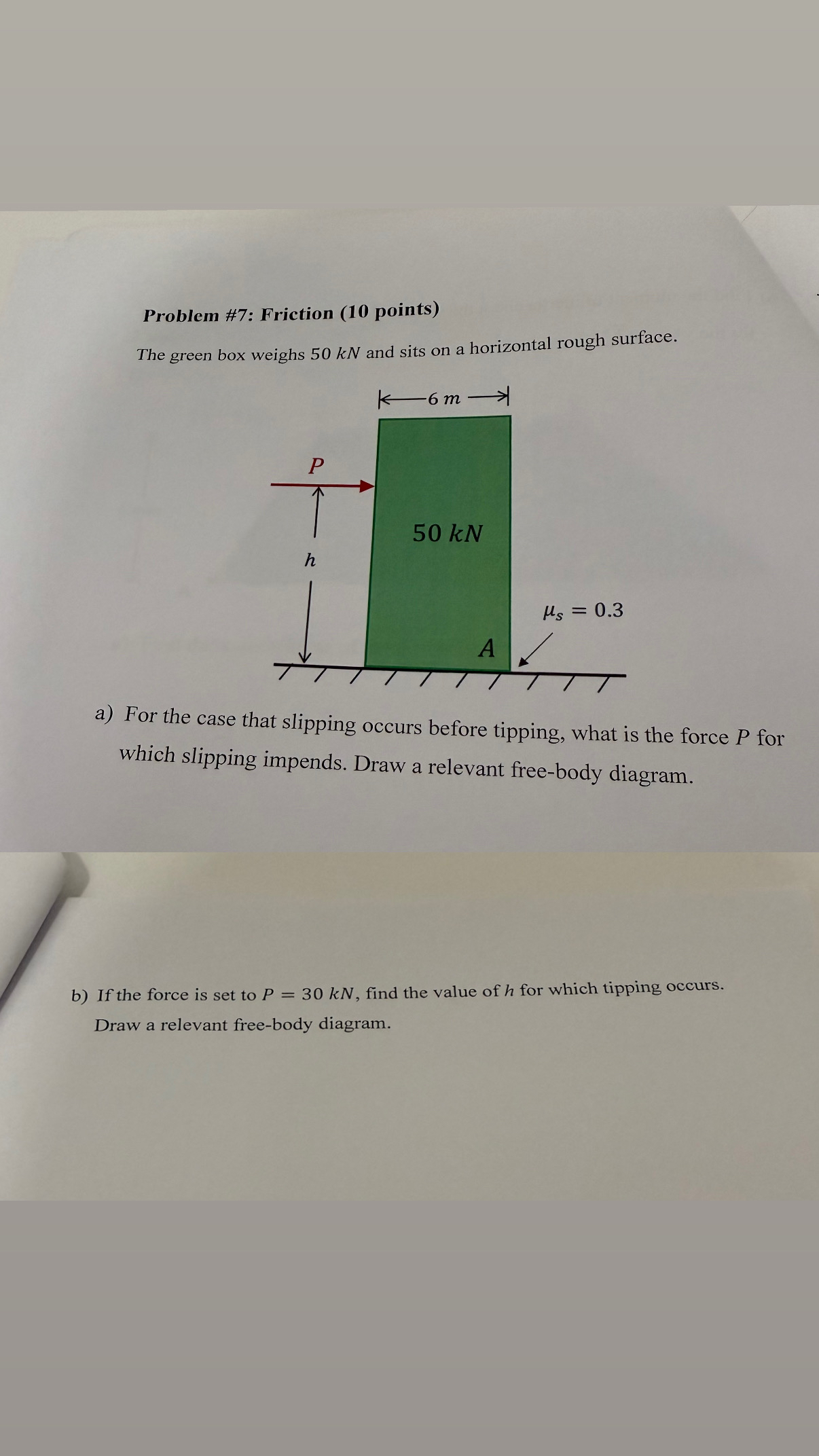 Problem # 7 : Friction ( 1 0 points ) The green