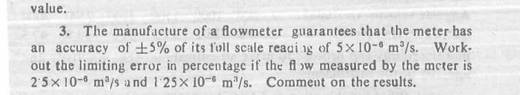value. The manufacture of a flowmeter guarantees