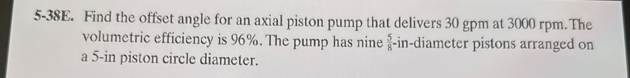 5 - 3 8 E . Find the offset angle for an axial