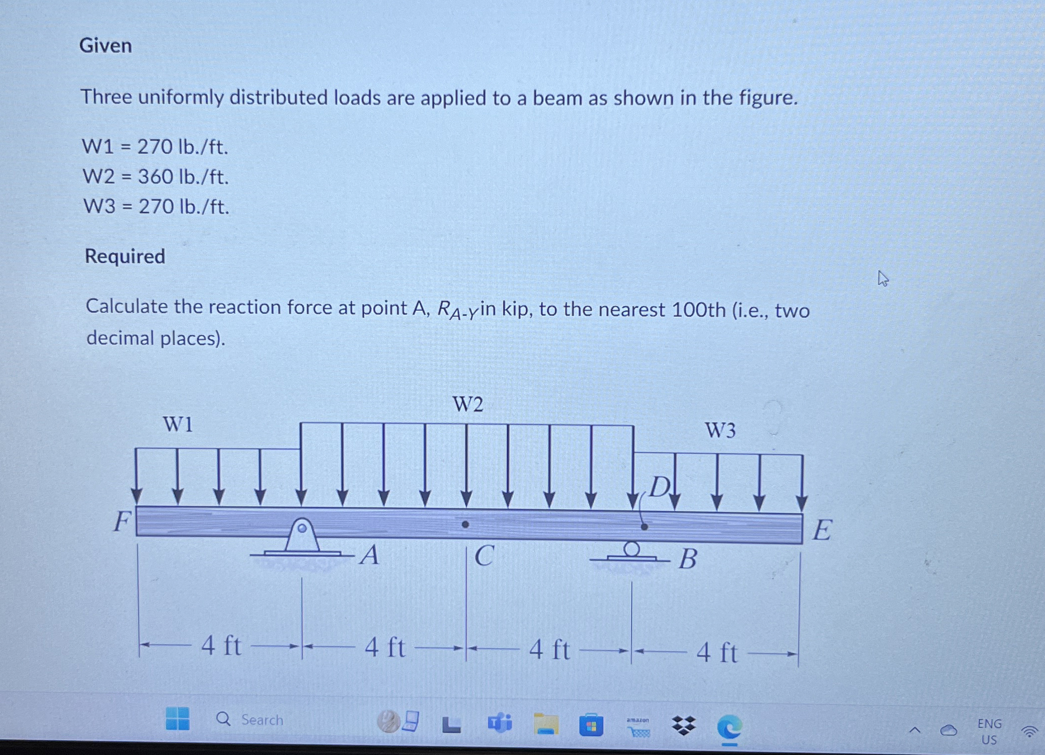 Given Three uniformly distributed loads are