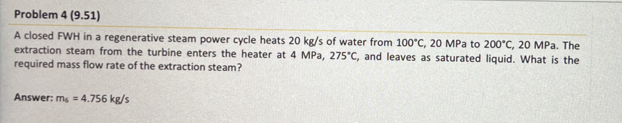Problem 4 ( 9 . 5 1 ) A closed FWH in a