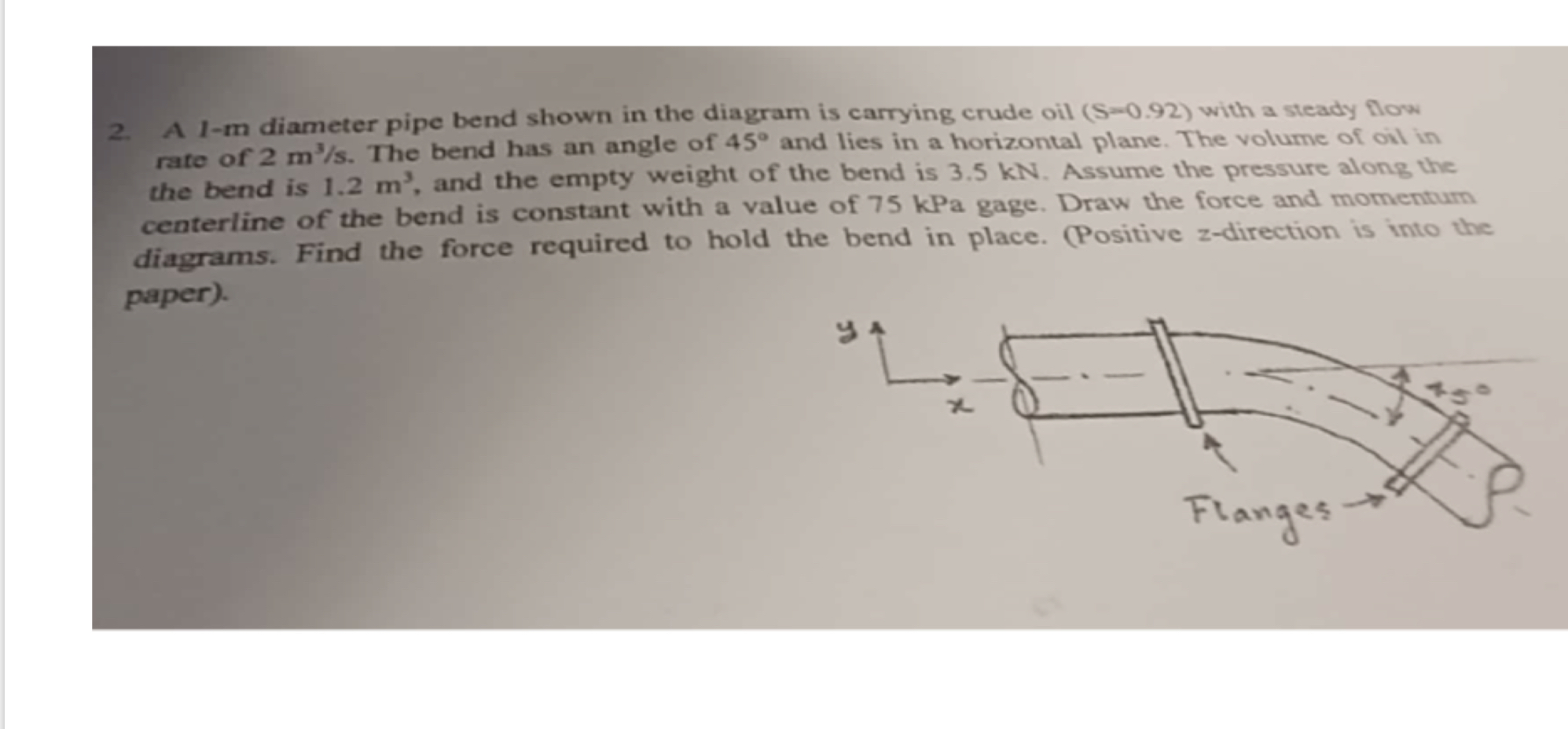 A 1 - m diameter pipe bend shown in the diagram