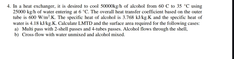 In a heat exchanger, it is desired to cool 5 0 0