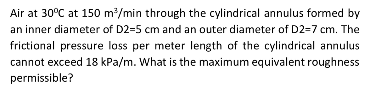 Air at 3 0 C at 1 5 0 m 3 m i n through the