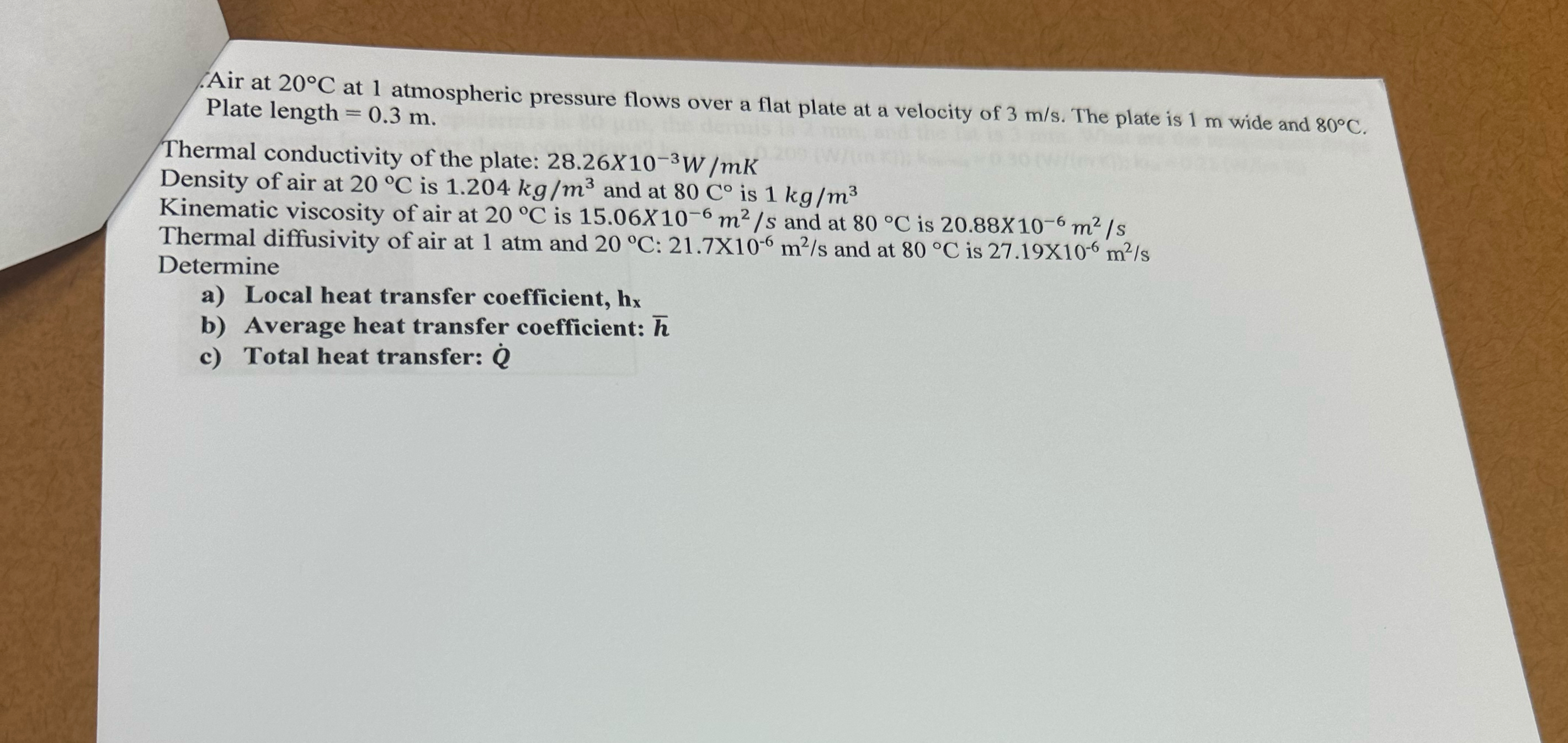 Air at 2 0 C at 1 atmospheric pressure flows over