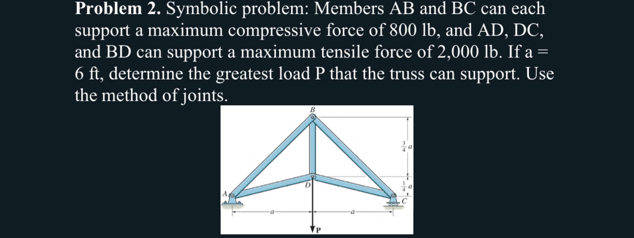 Problem 2 . Symbolic problem: Members AB and BC