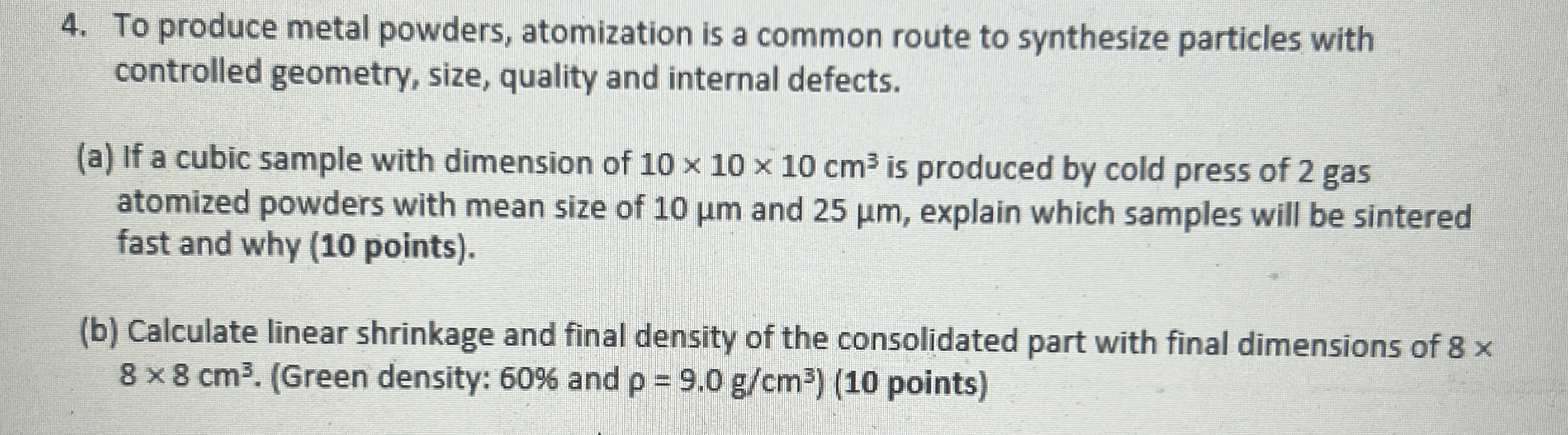 To produce metal powders, atomization is a common