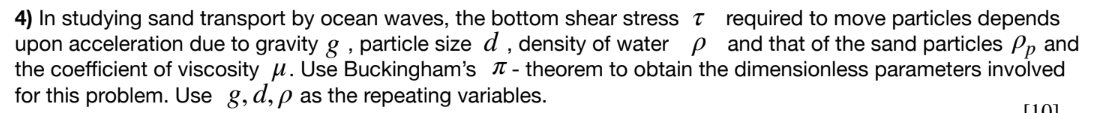 4 ) In studying sand transport by ocean waves,