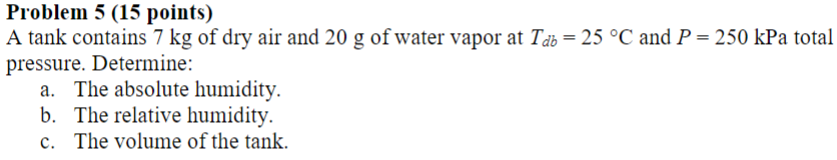 Problem 5 ( 1 5 points ) A tank contains 7 kg of