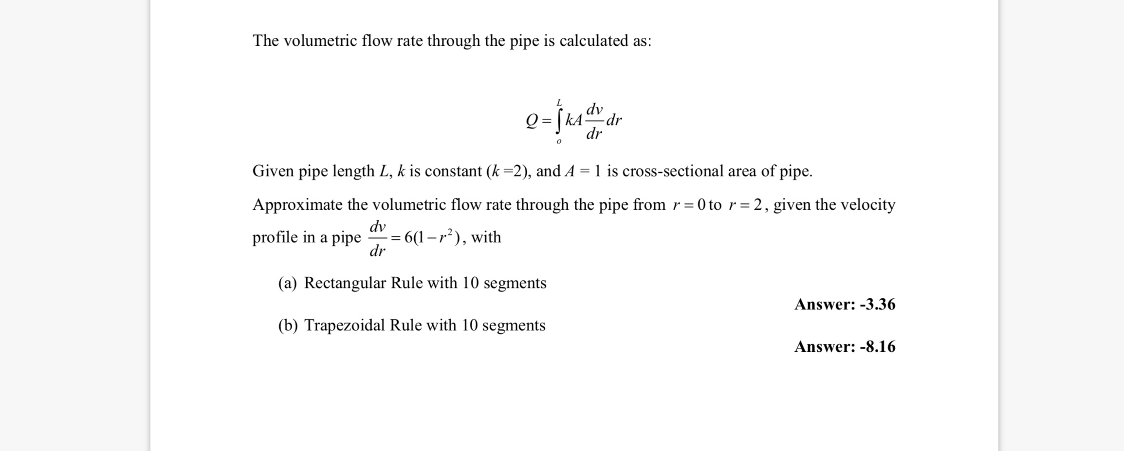 The volumetric flow rate through the pipe is