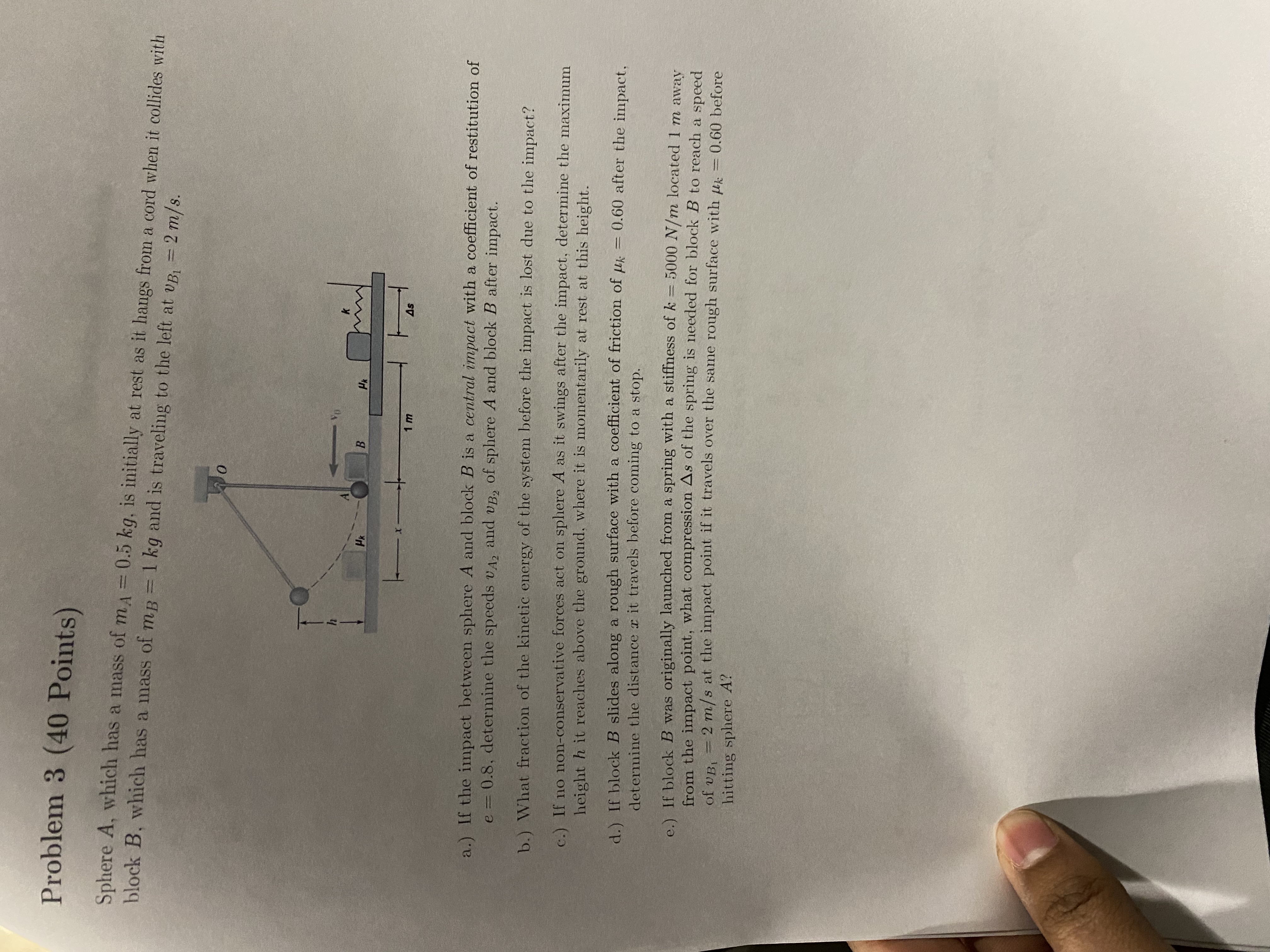 Problem 3 ( 4 0 Points ) Sphere A , which has a